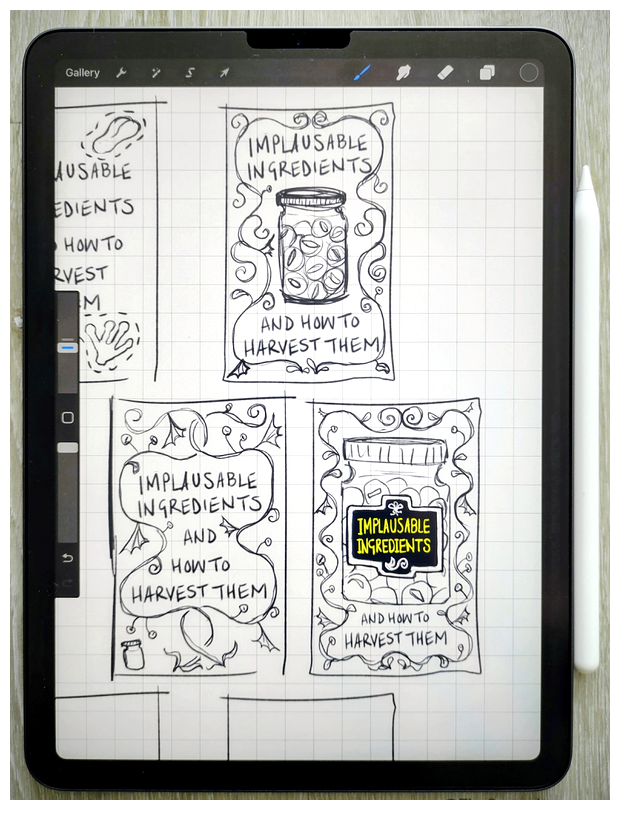 Implausible Ingredients And How To Harvest Them - iPad sketches